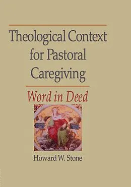 E-Book (pdf) Theological Context for Pastoral Caregiving von William M Clements, Howard W Stone