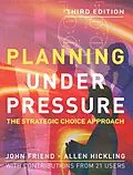 E-Book (epub) Planning Under Pressure von John Friend, Allen Hickling