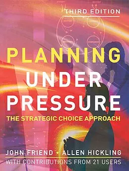 E-Book (epub) Planning Under Pressure von John Friend, Allen Hickling