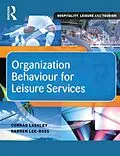E-Book (epub) Organization Behaviour for Leisure Services von Darren Lee-Ross, Conrad Lashley