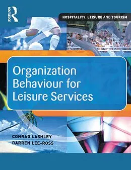 E-Book (epub) Organization Behaviour for Leisure Services von Darren Lee-Ross, Conrad Lashley