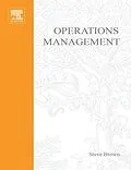 PDF Operations Management: Policy, Practice and Performance Improvement von Steve Brown, Kate Blackmon, Paul Cousins