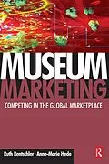 E-Book (epub) Museum Marketing von Ruth Rentschler, Anne-Marie Hede