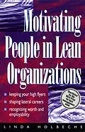 ePUB Motivating People in Lean Organizations von Linda Holbeche, Andrew Mayo