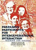 E-Book (epub) Preparing Participants for Intergenerational Interaction von Melissa Hawkins, Kenneth Backman, Francis A Mcguire