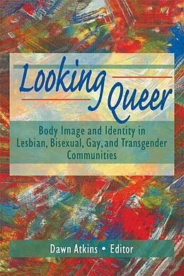 E-Book (epub) Looking Queer von Dawn Atkins