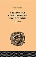 E-Book (epub) A History of Civilisation in Ancient India von Romesh Chunder Dutt
