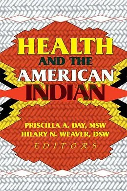 E-Book (pdf) Health and the American Indian von Hilary N Weaver, Priscilla A Day