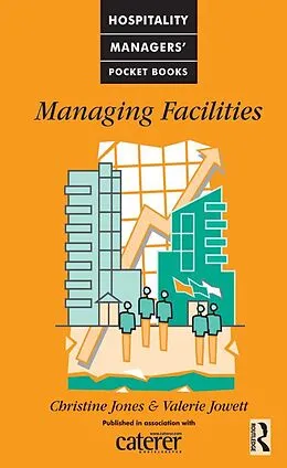 ePUB Managing Facilities von Christine Jones, Valerie Jowett
