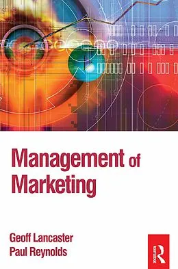 E-Book (epub) Management of Marketing von Paul Reynolds, Geoff Lancaster