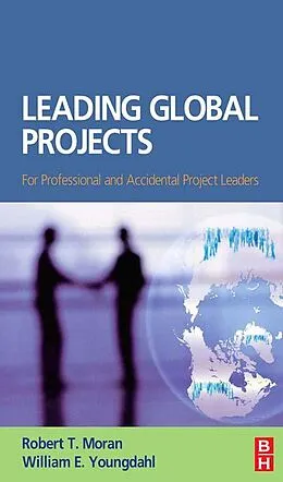 PDF Leading Global Projects von William Youngdahl, Robert T. Moran