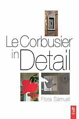 E-Book (pdf) Le Corbusier in Detail von Flora Samuel