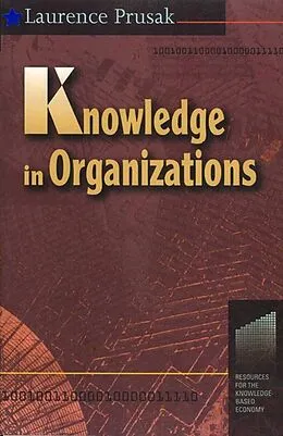 PDF Knowledge in Organisations von Laurence Prusak