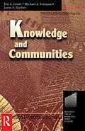 ePUB Knowledge and Communities von Eric Lesser, Michael Fontaine, Jason Slusher