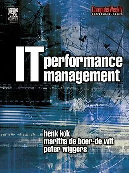 E-Book (epub) IT Performance Management von Peter Wiggers, Maritha de Boer-de Wit, Henk Kok