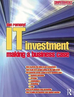 PDF IT Investment: Making a Business Case von Dan Remenyi