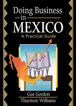 ePUB Doing Business in Mexico von Robert E Stevens, David L Loudon, Gus Gordon
