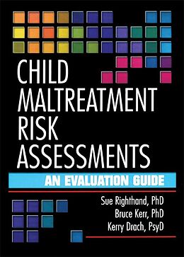 eBook (pdf) Child Maltreatment Risk Assessments de Sue Righthand, Bruce B Kerr, Kerry Drach