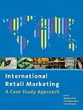 E-Book (pdf) International Retail Marketing von Christopher Moore, Margaret Bruce, Grete Birtwistle
