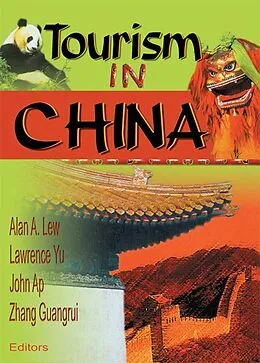 E-Book (pdf) Tourism in China von Kaye Sung Chon, Zhang Guangrui, Alan A. Lew
