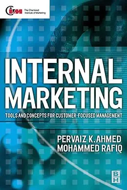 E-Book (pdf) Internal Marketing von Pervaiz K. Ahmed, Mohammed Rafiq