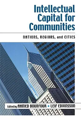 E-Book (epub) Intellectual Capital for Communities von Ahmed Bounfour, Leif Edvinsson