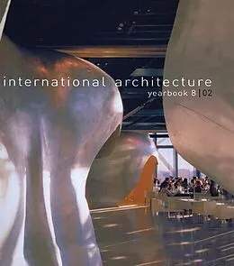 E-Book (pdf) International Architecture Yearbook: No. 8 von Australia The Images Publishing Group Pty Ltd