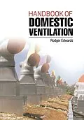 E-Book (pdf) Handbook of Domestic Ventilation von Rodger Edwards