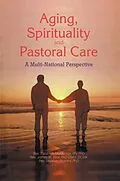 E-Book (pdf) Aging, Spirituality, and Pastoral Care von James W Ellor