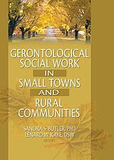 eBook (pdf) Gerontological Social Work in Small Towns and Rural Communities de Lenard W Kaye, Sandra Butler