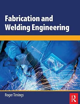 ePUB Fabrication and Welding Engineering von Roger Timings