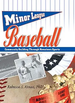 E-Book (pdf) Minor League Baseball von Frank Hoffmann, Rebecca S Kraus, Martin J Manning