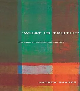 E-Book (pdf) 'What is Truth?' von Andrew Shanks