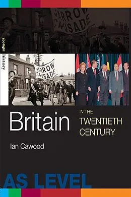 E-Book (pdf) Britain in the Twentieth Century von Ian J. Cawood
