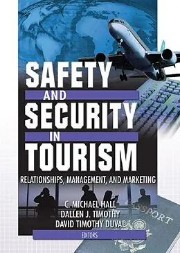 E-Book (epub) Safety and Security in Tourism von C Michael Hall, Dallen J. Timothy, David Timothy Duval