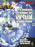 E-Book (pdf) e-Business Strategies for Virtual Organizations von Janice Burn, Peter Marshall, Martin Barnett