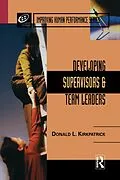 E-Book (pdf) Developing Supervisors and Team Leaders von Donald L. Kirkpatrick