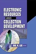 E-Book (pdf) Electronic Resources and Collection Development von Sul H Lee