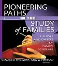 PDF Pioneering Paths in the Study of Families von Gary W Peterson, Suzanne Steinmetz