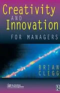 E-Book (pdf) Creativity and Innovation for Managers von Brian Clegg