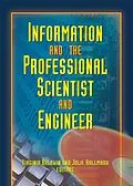 E-Book (epub) Information And The Professional Scientist And Engineer von Julie Hallmark, Virginia Ann Baldwin