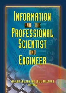 E-Book (epub) Information And The Professional Scientist And Engineer von Julie Hallmark, Virginia Ann Baldwin