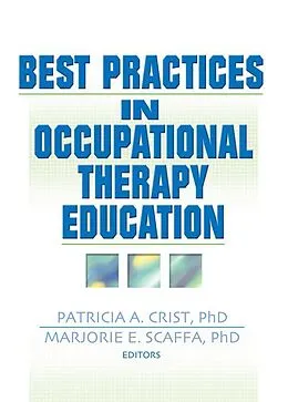 E-Book (pdf) Best Practices in Occupational Therapy Education von Patricia Crist, Marjorie Scaffa