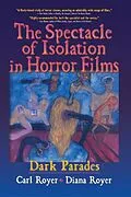 E-Book (pdf) The Spectacle of Isolation in Horror Films von Carl Royer, B Lee Cooper