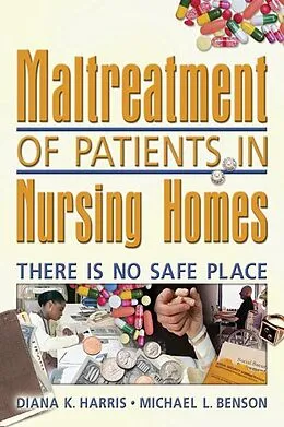 E-Book (pdf) Maltreatment of Patients in Nursing Homes von Diana Harris, Harold G Koenig