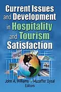 E-Book (epub) Current Issues and Development in Hospitality and Tourism Satisfaction von Muzaffer Uysal, John A Williams