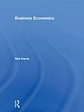 E-Book (epub) Business Economics von Neil Harris
