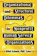 E-Book (pdf) Organizational and Structural Dilemmas in Nonprofit Human Service Organizations von Hillel Schmid