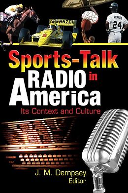 E-Book (pdf) Sports-Talk Radio in America von Frank Hoffmann, Jack M. Dempsey, Martin J Manning
