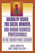 E-Book (pdf) Disability Issues for Social Workers and Human Services Professionals in the Twenty-First Century von Jean A Pardeck, John W Murphy
